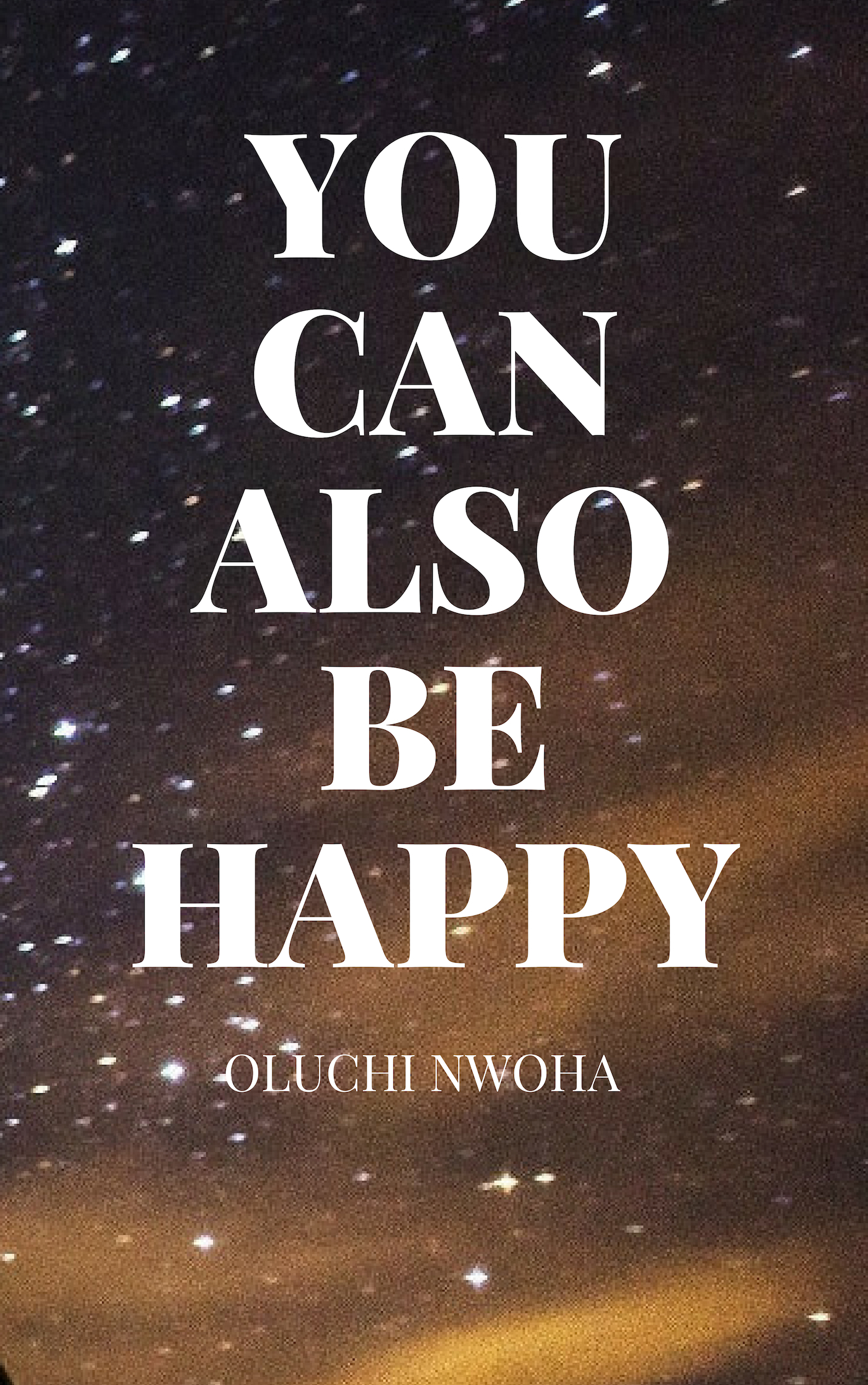 You can also be happy